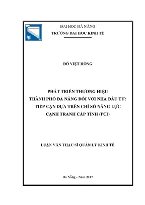 Luận văn thạc sĩ phát triển thương hiệu thành phố đà nẵng đối với nhà đầu tư tiếp cận dựa trên chie số năng lực cạnh tranh cấp tỉnhpci
