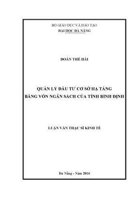 Luận văn thạc sĩ quản lý đầu tư cơ sở hạ tầng bằng vốn ngân sách của tỉnh bình định