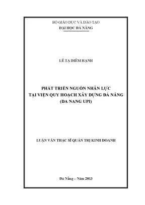 Luận văn thạc sĩ phát triển nguồn nhân lực tại viện quy hoạch xây dựng đà nẵng