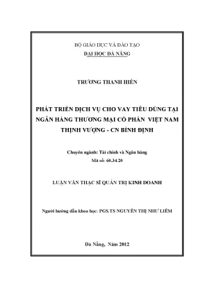 Luận văn thạc sĩ phát triển dịch vụ cho vay tiêu dùng tại ngân hàng thương mại cổ phần việt nam thịnh vượng chi nhánh bình định