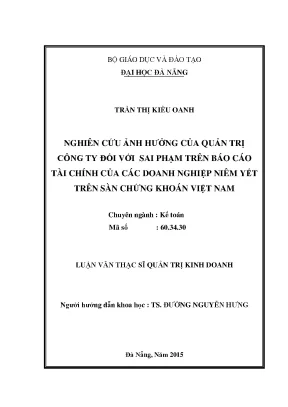 Luận văn thạc sĩ nghiên cứu ảnh hưởng của quản trị công ty đối với sai phạm trên báo cáo tài chính của các doanh nghiệp niêm yết trên sàn chứng khoán việt nam