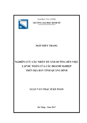 Luận văn thạc sĩ nghiên cứu các nhân tố ảnh hưởng đến việc lập dự toán tại các doanh nghiệp trên địa bàn tỉnh quảng bình