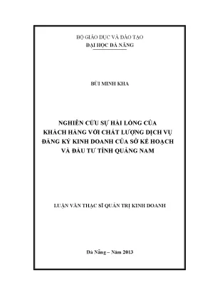 Luận văn thạc sĩ nghiên cứu sự hài lòng của khách hàng với chất lượng dịch vụ đăng ký kinh doanh của sở kế hoạch và đầu tư tỉnh quảng nam