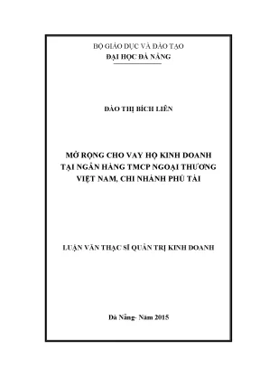 Luận văn thạc sĩ mở rộng cho vay hộ kinh doanh tại ngân hàng tmcp ngoại thương việt nam chi nhánh phú tài
