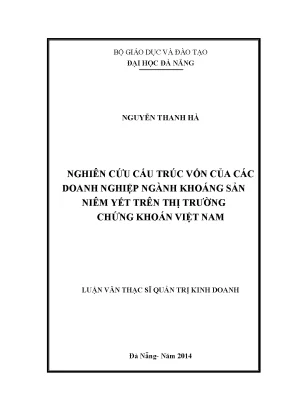 Luận văn thạc sĩ nghiên cứu cấu trúc vốn của các doanh nghiệp ngành khoáng sản niêm yết trên thị trường chứng khoán việt nam