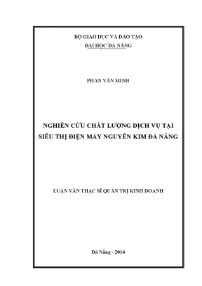 Luận văn thạc sĩ nghiên cứu chất lượng dịch vụ tại siêu thị điện máy nguyễn kim đà nẵng