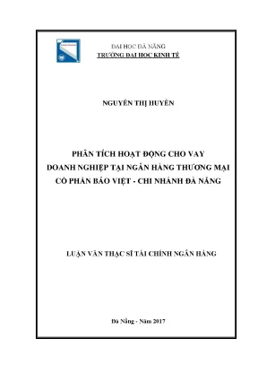 Luận văn thạc sĩ phân tích hoạt động cho vay doanh nghiệp tại ngân hàng thương mại cổ phần bảo việt chi nhánh đà nẵng