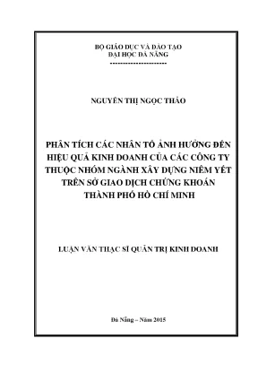 Luận văn thạc sĩ phân tích các nhân tố ảnh hưởng đến hiệu quả kinh doanh của các công ty thuộc nhóm ngành xây dựng niêm yết trên sở giao dịch chứng khoán thành phố hồ chí minh