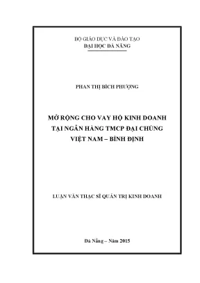 Luận văn thạc sĩ mở rộng cho vay hộ kinh doanh tại ngân hàng tmcp đại chúng việt nam tỉnh bình định