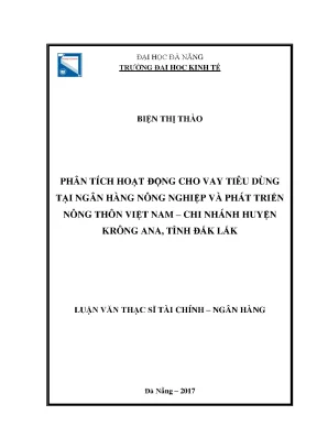 Luận văn thạc sĩ phân tích hoạt động cho vay tiêu dùng tại ngân hàng nông nghiệp và phát triển nông thôn việt nam chi nhánh huyện krông ana tỉnh đắk lắk