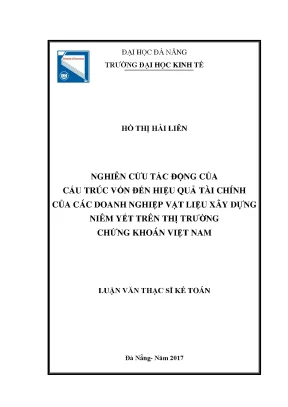 Luận văn thạc sĩ nghiên cứu tác động của cấu trúc vốn đến hiệu quả tài chính của các doanh nghiệp vật liệu xây dựng niêm yết trên thị trường chứng khoán việt nam