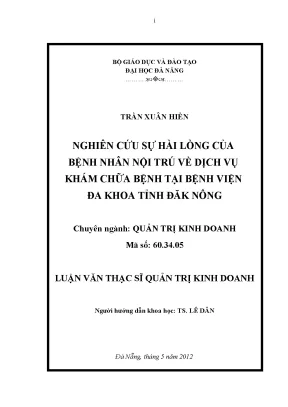 Luận văn thạc sĩ nghiên cứu sự hài lòng của bệnh nhân nội trú về dịch vụ khám chữa bệnh đa khoa tỉnh đăk nông