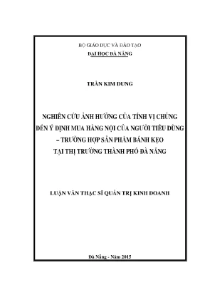 Luận văn thạc sĩ nghiên cứu ảnh hưởng của tính vị chủng đến ý định mua hàng nội của người tiêu dùng trường hợp sản phẩm bánh kẹo tại thị trường thành phố đà nẵng