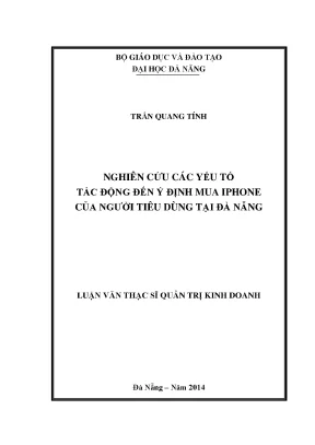 Luận văn thạc sĩ nghiên cứu các yếu tố tác động đến ý định mua iphone của người tiêu dùng tại đà nẵng