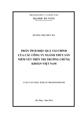 Luận văn thạc sĩ phân tích hiệu quả tài chính của các công ty ngành thủy sản niêm yết trên thị trường chứng khoán việt nam