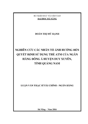Luận văn thạc sĩ nghiên cứu nhân tố ảnh hưởng đến ý định sử dụng thẻ atm của ngân hàng đông á huyện duy xuyên tỉnh quảng nam