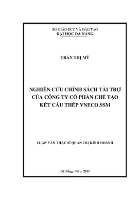 Luận văn thạc sĩ nghiên cứu chính sách tài trợ của công ty cổ phần chế tạo kết cấu thép vneco ssm
