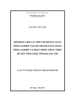 Luận văn thạc sĩ mở rộng cho vay đối với hộ sản xuất nông nghiệp tại chi nhánh ngân hàng nông nghiệp và phát triển nông thôn huyên vĩnh linh tỉnh quảng trị