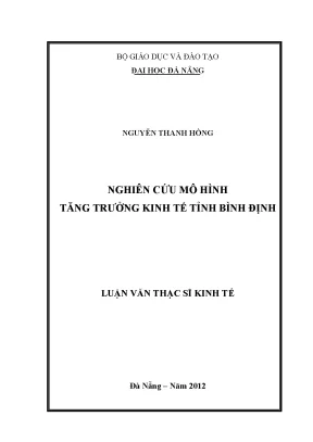 Luận văn thạc sĩ nghiên cứu mô hình tăng trưởng kinh tế tỉnh bình định