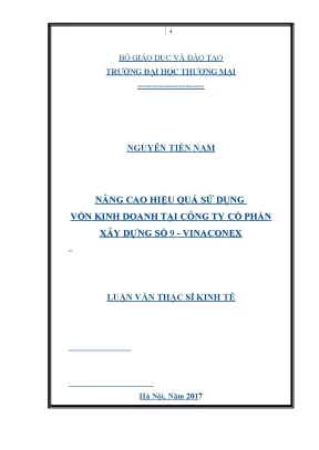 Luận văn thạc sĩ nâng cao hiệu quả sử dụng vốn kinh doanh tại công ty cổ phần xây dựng số 9 vinaconex