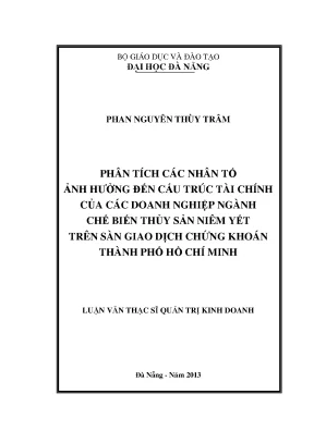 Luận văn thạc sĩ phân tích các nhân tố ảnh hưởng đến cấu trúc tài chính của các dn ngành chế biến thuỷ sản niêm yết trên sàn giao dịch chứng khoán tphcm