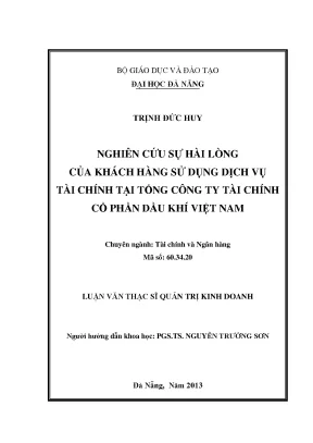 Luận văn thạc sĩ nghiên cứu sự hài lòng của khách hàng sử dụng dịch vụ tài chính tại tổng công ty tài chính cổ phần dầu khí việt nam