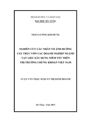 Luận văn thạc sĩ nghiên cứu các nhân tố ảnh hưởng cấu trúc vốn các doanh nghiệp ngành vật liệu xây dựng niêm yết trên thị trường chứng khoán việt nam