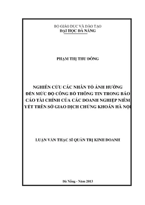 Luận văn thạc sĩ nghiên cứu các nhân tố ảnh hưởng đến mức độ công bố thông tin trong bctc của các doanh nghiệp niêm yết trên sở giao dịch chứng khoán hà nội