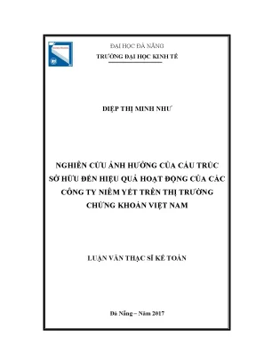 Luận văn thạc sĩ nghiên cứu ảnh hưởng của cấu trúc sở hữu đến hiệu quả hoạt động của các công ty niêm yết trên thị trường chứng khoán việt nam