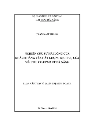 Luận văn thạc sĩ nghiên cứu sự hài lòng của khách hàng về chất lượng dịch vụ của siêu thị co opmart đà nẵng