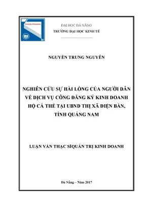 Luận văn thạc sĩ nghiên cứu sự hài lòng của người dân về dịch vụ công đăng ký kinh doanh hộ cá thể tại ubnd thị xã điện bàn tỉnh quảng nam 1