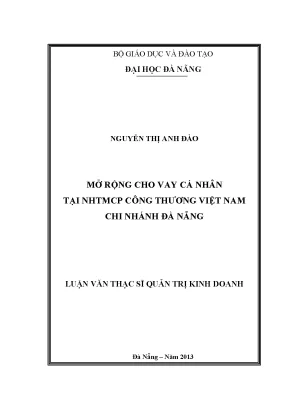 Luận văn thạc sĩ mở rộng cho vay cá nhân tại nhtmcp công thương việt nam cn đà nẵng
