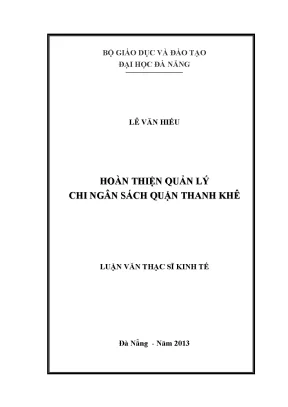 Luận văn thạc sĩ hoàn thiện quản lý chi ngân sách quận thanh khê