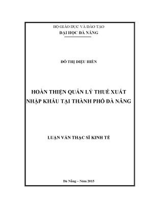 Luận văn thạc sĩ hoàn thiện quản lý thuế xuất nhập khẩu tại thành phố đà nẵng