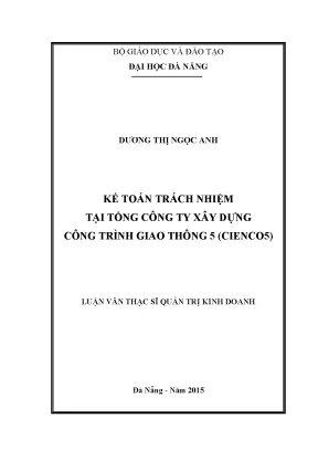 Luận văn thạc sĩ kế toán trách nhiệm tại tổng công ty xây dựng công trình giao thông 5 cienco5