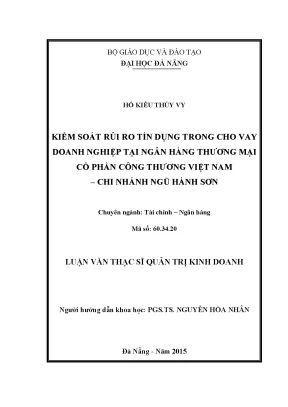 Luận văn thạc sĩ kiểm soát rủi ro tín dụng trong cho vay doanh nghiệp tại ngân hàng tmcp công thương việt nam chi nhánh ngũ hành sơn