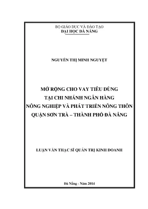 Luận văn thạc sĩ mở rộng cho vay tiêu dùng tại chi nhánh ngân hàng nnptnt quận sơn trà thành phố đà nẵng