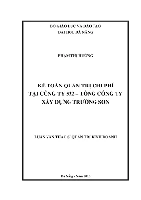 Luận văn thạc sĩ kế toán quản trị chi phí tại công ty 532 tổng công ty xây dựng trường sơn
