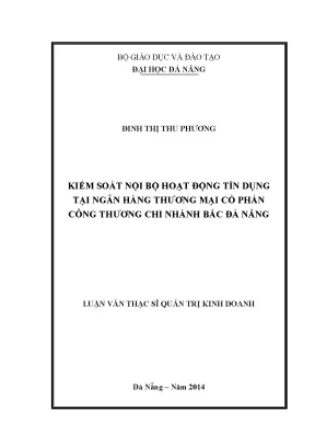 Luận văn thạc sĩ kiểm soát nội bộ hoạt động tín dụng tại ngân hàng tmcp công thương chi nhánh bắc đà nẵng