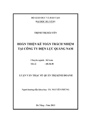 Luận văn thạc sĩ hoàn thiện kế toán trách nhiệm tại công ty điện lực quảng nam