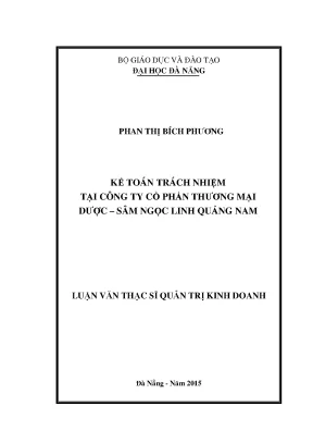 Luận văn thạc sĩ kế toán trách nhiệm tại công ty cổ phần thương mại dược sâm ngọc linh quảng nam