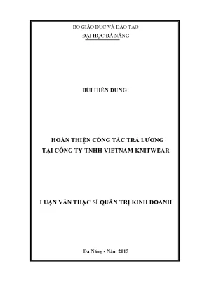 Luận văn thạc sĩ hoàn thiện công tác trả lương tại công ty tnhh việt nam knitwear