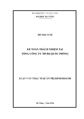 Luận văn thạc sĩ kế toán trách nhiệm tại tại tổng công ty 789 bộ quốc phòng