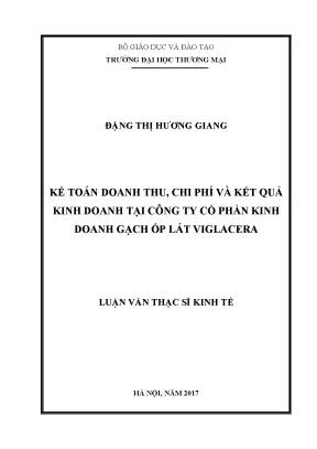 Luận văn thạc sĩ kế toán doanh thu chi phí và kết quả kinh doanh tại công ty cổ phần kinh doanh gạch ốp lát viglacera
