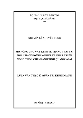 Luận văn thạc sĩ mở rộng cho vay kinh tế trang trại tại ngân hàng nông nghiệp và phát triển nông thôn chi nhánh tỉnh quảng ngãi