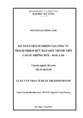 Luận văn thạc sĩ kế toán trách nhiệm tại công ty tnhh một thành viên cao su krông buk đăk lăk