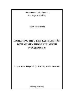 Luận văn thạc sĩ marketing trực tiếp tại trung tâm dịch vụ viễn thông khu vực iii vinaphone 3