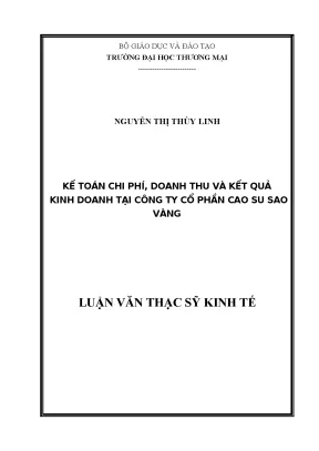 Luận văn thạc sĩ kế toán chi phí doanh thu và kết quả kinh doanh tại công ty cổ phần cao su sao vàng