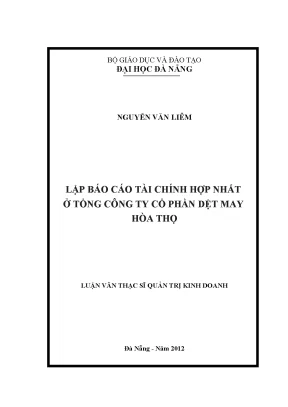 Luận văn thạc sĩ lập báo cáo tài chính hợp nhất ở tổng công ty cổ phần dệt may hoà thọ
