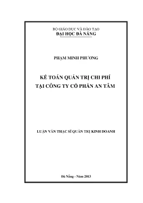 Luận văn thạc sĩ kế toán quản trị chi phí tại công ty cổ phần an tâm